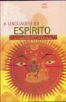 A Linguagem do Espírito