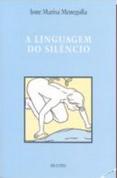 A Linguagem do Silêncio