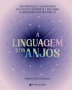 A Linguagem dos Anjos
