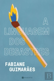 A Linguagem dos Desastres