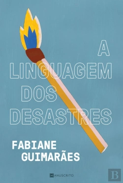 Bertrand.pt - A Linguagem dos Desastres