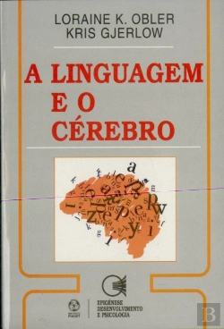 Bertrand.pt - A Linguagem e o Cérebro