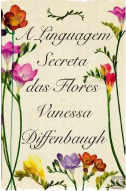 Bertrand.pt - A Linguagem Secreta das Flores