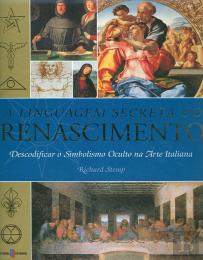 A Linguagem Secreta do Renascimento