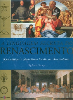 Bertrand.pt - A Linguagem Secreta do Renascimento