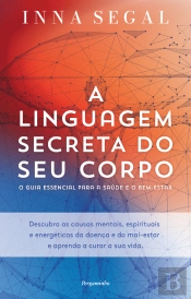 A Linguagem Secreta do seu Corpo