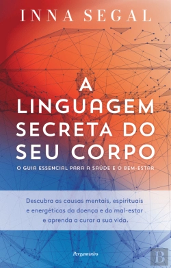 Bertrand.pt - A Linguagem Secreta do seu Corpo