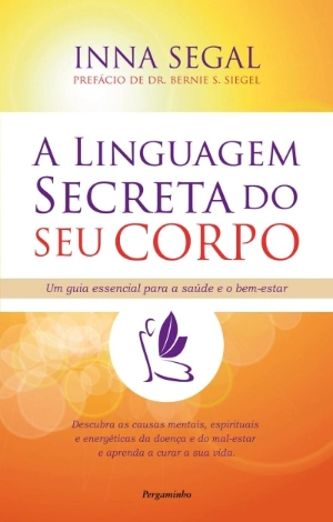 A Linguagem Secreta do Seu Corpo