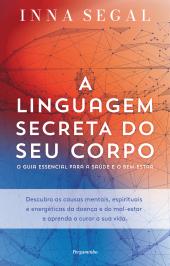 A Linguagem Secreta do seu Corpo