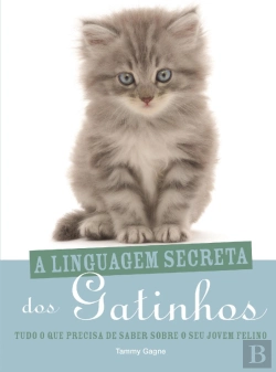 Bertrand.pt - A Linguagem Secreta dos Gatinhos