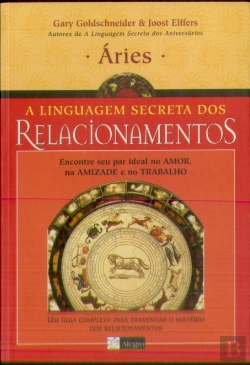 Bertrand.pt - A Linguagem Secreta dos Relacionamentos - Áries