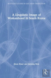 A Linguistic Image Of Womanhood In South Korea