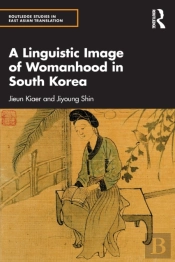 A Linguistic Image Of Womanhood In South Korea