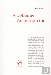 À Lisbonne, J'Ai Pensé À Toi