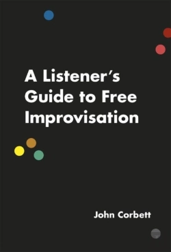 Bertrand.pt - A Listener'S Guide To Free Improvisation