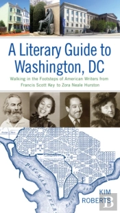 A Literary Guide To Washington, Dc