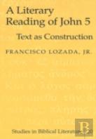 A Literary Reading Of John 5