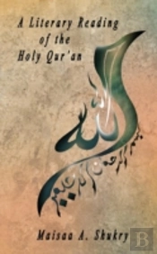 A Literary Reading Of The Holy Qur'An