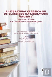 A Literatura Clássica ou os Clássicos na Literatura - Volume V