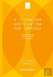 A Literatura Greco-Latina Por Carpeaux - Volume 1