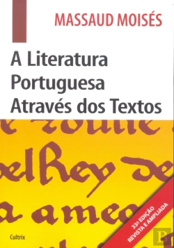 Bertrand.pt - A Literatura Portuguesa Através Dos Textos