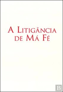 Bertrand.pt - A Litigância de Má Fé