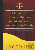 A Litigator'S Guide To Drafting And Answering A Complaint In Nevada