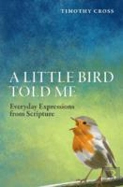 A Little Bird Told Me