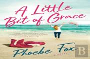 A Little Bit Of Grace