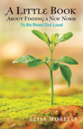 A Little Book About Finding A New Norm