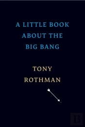 A Little Book About The Big Bang