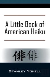 A Little Book Of American Haiku
