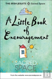 A Little Book Of Encouragement