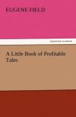 A Little Book Of Profitable Tales