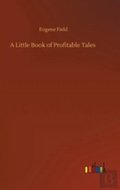 A Little Book Of Profitable Tales