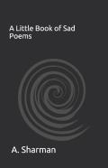 A Little Book Of Sad Poems