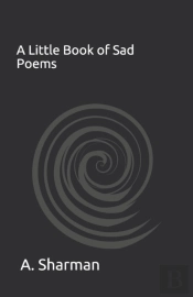 A Little Book Of Sad Poems