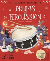 A Little Book Of The Orchestra: Drums And Percussion