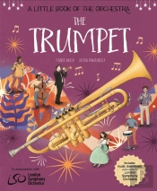 A Little Book Of The Orchestra: The Trumpet