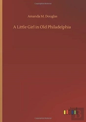 A Little Girl In Old Philadelphia