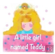 A Little Girl Named Teddy