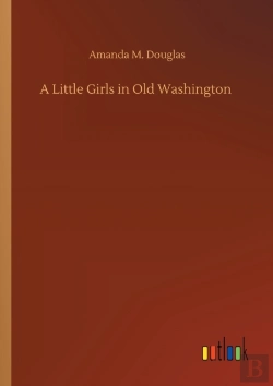 Bertrand.pt - A Little Girls In Old Washington