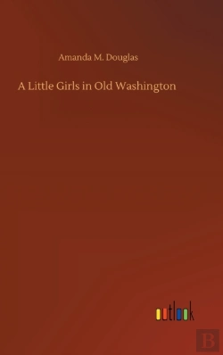 Bertrand.pt - A Little Girls In Old Washington