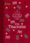 A Little God Time For Teachers (Faux)