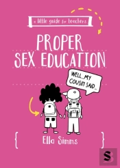 A Little Guide For Teachers: Proper Sex Education