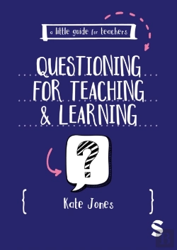 Bertrand.pt - A Little Guide For Teachers: Questioning For Teaching And Learning