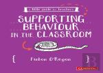 A Little Guide For Teachers: Supporting Behaviour In The Classroom