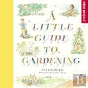 A Little Guide To Gardening