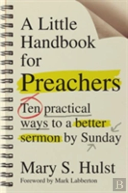 Bertrand.pt - A Little Handbook For Preachers Â€“ Ten Practical Ways To A Better Sermon By Sunday