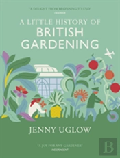 A Little History Of British Gardening